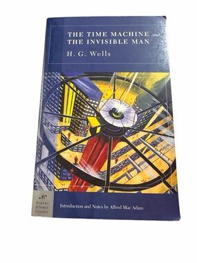 H.G. Wells The Time Machine & The Invisible Man Barnes & Noble Classics